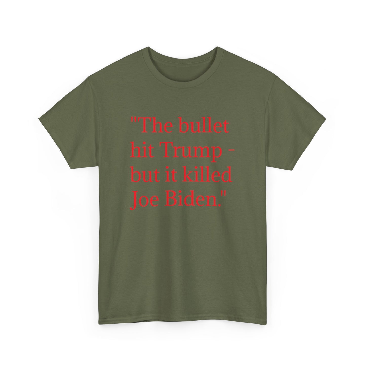 Bullet Hit Trump but it killed Biden Unisex Heavy Cotton Tee