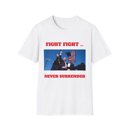 Fight - Never Surrender Unisex T-shirt