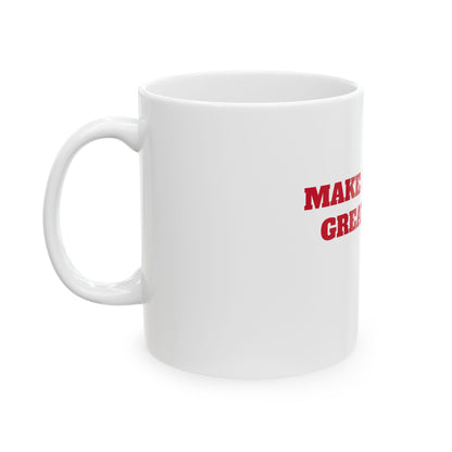 Official MAGA Ceramic Mug, (11oz, 15oz)