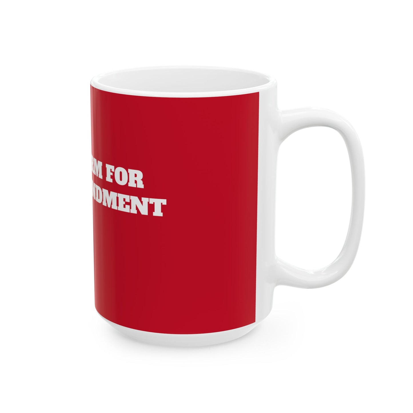 2nd Term for 2nd Amendment Red Ceramic Mug, (11oz, 15oz)