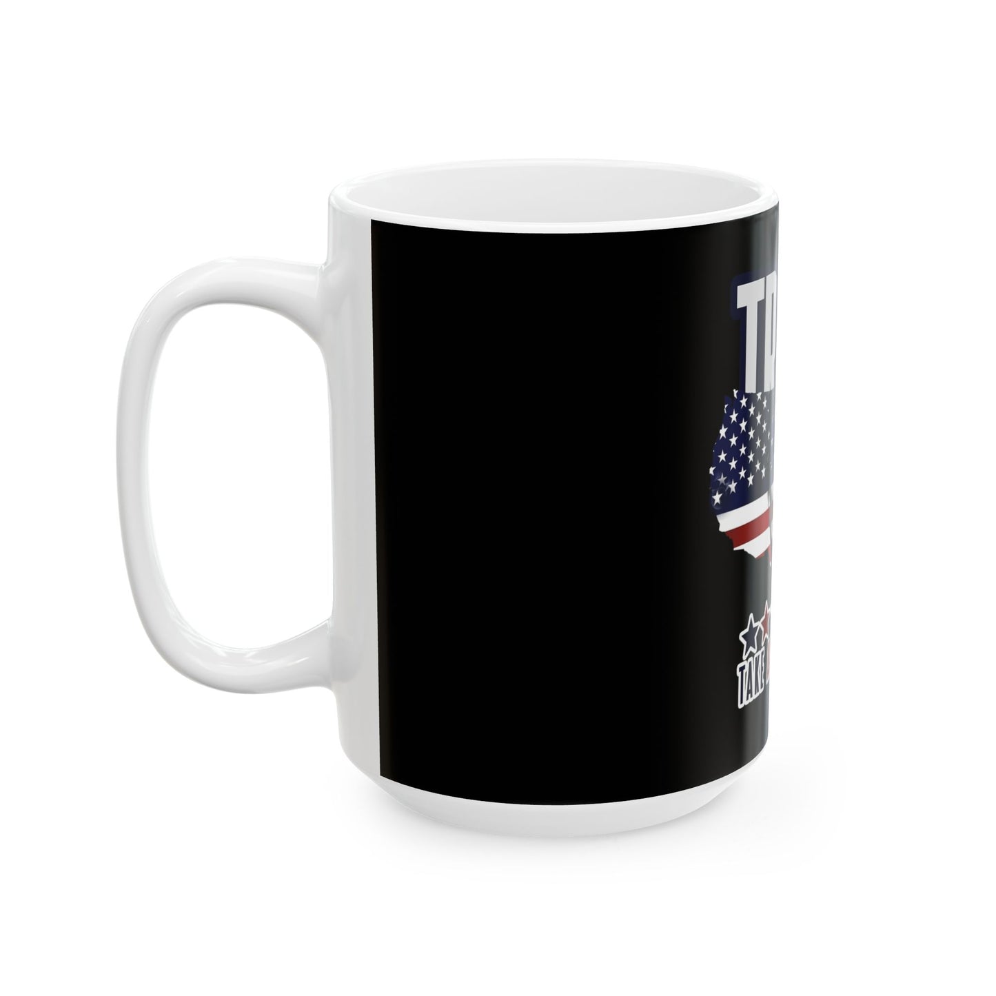 Trump America Back Ceramic Mug, (11oz, 15oz)