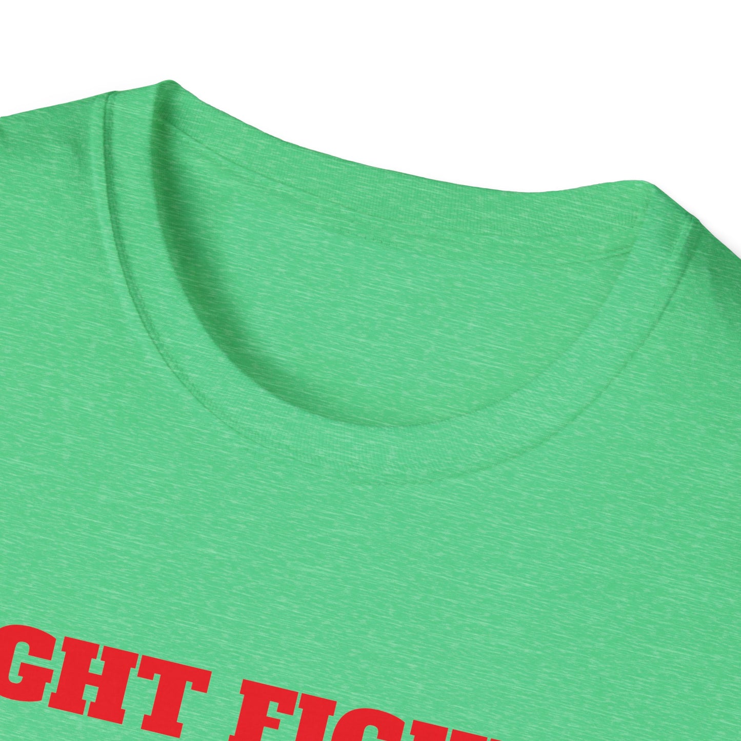 Fight - Never Surrender Unisex T-shirt