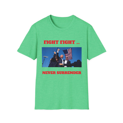 Fight - Never Surrender Unisex T-shirt