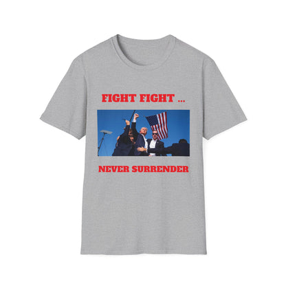 Fight - Never Surrender Unisex T-shirt