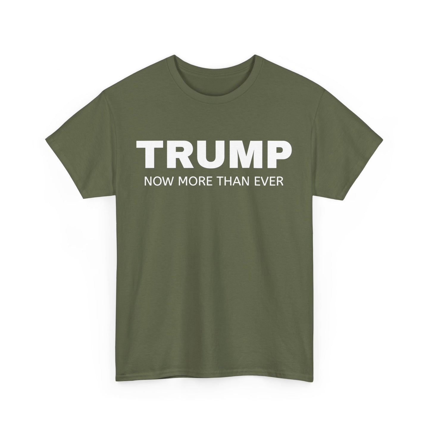 Trump Now More Than Ever Unisex Heavy Cotton Tee